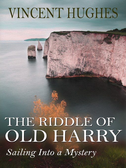 Title details for The Riddle of Old Harry by Vincent Hughes - Available